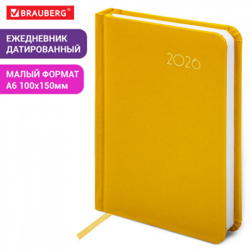 Ежедневник датированный 2026, МАЛЫЙ ФОРМАТ 100х150 мм, А6, BRAUBERG Select, балакрон, желтый, 117261
