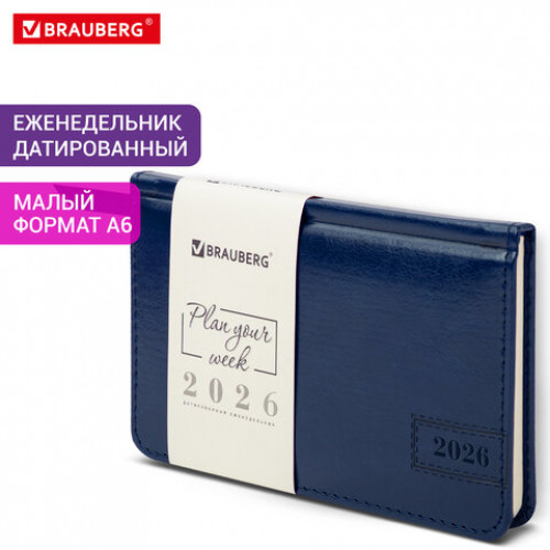 Еженедельник датированный 2026, МАЛЫЙ ФОРМАТ 95х155 мм, А6, BRAUBERG Imperial, под кожу, синий, 117187
