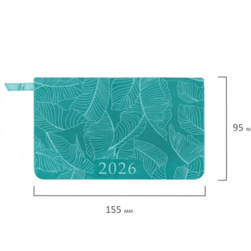 Еженедельник датированный 2026 МАЛЫЙ ФОРМАТ 95х155 мм, А6, BRAUBERG Foliage, под кожу, бирюза, 117197